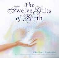 The Twelve Gifts of Birth cover