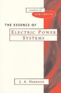 The Essence of Electric Power Systems cover