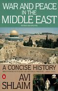 War and Peace in the Middle East A Concise History cover