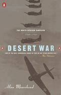 Desert War The North African Campaign 1940-1943, Comprising Mediterranean Front, a Year of Battle, the End in Africa cover