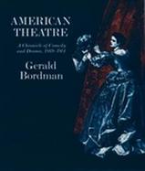 American Theatre A Chronicle of Comedy and Drama, 1869-1914 cover