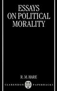 Essays on Political Morality cover