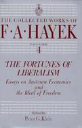 The Fortunes of Liberalism Essays on Austrian Economics and the Ideal of Freedom cover