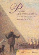Pissarro, Neo-Impressionism, and the Spaces of the Avant-Garde cover
