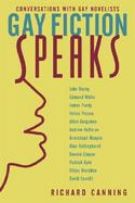 Gay Fiction Speaks: Conversations with Gay Novelists cover