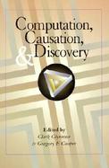 Computation, Causation, and Discovery cover