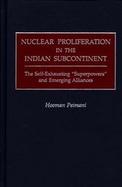 Nuclear Proliferation in the Indian Subcontinent The Self-Exhausting 