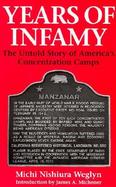 Years of Infamy The Untold Story of America's Concentration Camps cover