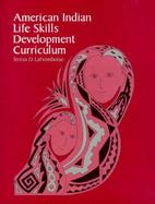 American Indian Life Skills Development Curriculum cover
