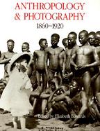 Anthropology and Photography, 1860-1920 cover