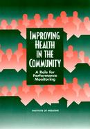 Improving Health in the Community A Role for Performance Monitoring cover