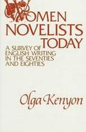 Women Novelists Today: A Survey of English Writing in the Seventies and Eighties cover