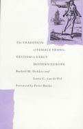 The Tradition of Female Transvestism in Early Modern Europe cover