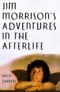 Jim Morrison's Adventures in the Afterlife cover