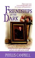 Friendships in the Dark cover