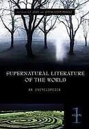 Encyclopedia Of Supernatural Literature Of The World cover