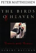 The Birds of Heaven Travels With Cranes cover