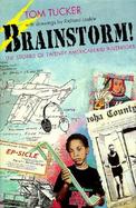 Brainstorms!: The Stories of Twenty American Kid Inventors cover