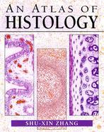 An Atlas of Histology cover