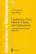 Continuous-Time Markov Chains and Applications A Singular Perturbation Approach cover