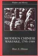 Modern Chinese Warfare, 1795-1989 cover
