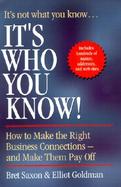 It's Who You Know: The Complete Guide to the Who, What, When, Where, and How of Networking cover