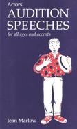 Actors' Audition Speeches For All Ages and Accents cover