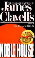 Noble House A Novel of Contemporary Hong Kong cover