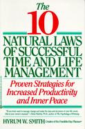 The 10 Natural Laws of Successful Time and Life Management Proven Strategies for Increased Productivity and Inner Peace cover
