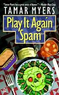 Play It Again, Spam A Pennsylvania-Dutch Mystery With Recipes cover