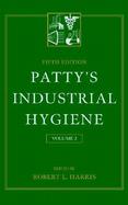 Patty's Industrial Hygiene Recognition and Evaluation of Physical Agents, Biohazards, Engineering Control, and Personal Protection (volume2) cover