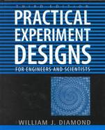 Practical Experiment Designs for Engineers and Scientists cover