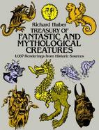 Treasury of Fantastic and Mythological Creatures 1087 Renderings from Historic Sources cover