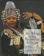 Ms. Moja Makes Beautiful Clothes cover