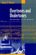 Overtones and Undertones Reading Film Music cover