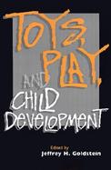 Toys, Play, and Child Development cover