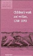 Children's Work and Welfare, 1780-1890 cover