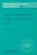 Spectral Asymptotics in the Semi-Classical Limit cover