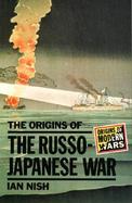 The Origins of the Russo-Japanese War cover