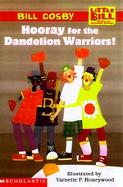 Hooray for the Dandelion Warriors! cover
