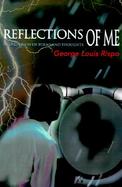 Reflections of Me A Collection of Poems and Thoughts cover
