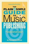 The Plain And Simple Guide To Music Publishing cover