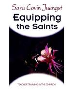Equipping the Saints Teacher Training in the Church cover