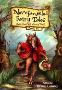 Newfangled Fairy Tales Classic Stories With a Funny Twist (volume1) cover