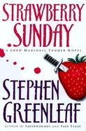 Strawberry Sunday: A John Marshall Tanner Novel cover