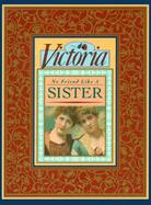 Victoria, No Friend Like a Sister cover