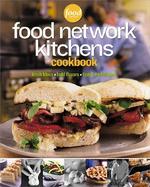 Food Network Kitchens Cookbook Fresh Ideas, Bold Flavors, Tips & Techniques cover