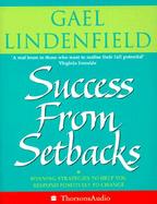Success from Setbacks: Winning Strategies to Help You Respond Positively to Change cover