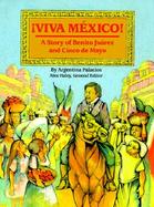 Viva Mexico! The Story of Benito Juarez and Cinco De Mayo cover