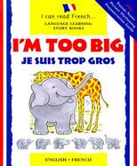 I'm Too Big/Je Suis Trop Gros Je Suis Trop Gros cover